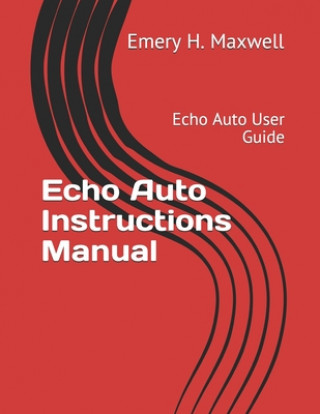 Echo Auto Instructions Manual
