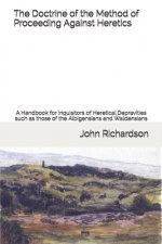 Doctrine of the Method of Proceeding Against Heretics
