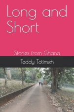 Long and Short: Stories from Ghana