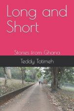 Long and Short: Stories from Ghana