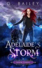 Adelaide's Storm: An Paranormal Reverse Harem Novel