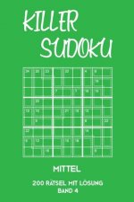 Killer Sudoku Mittel 200 Rätsel mit Lösung Band 4: Mittelschwere Summen-Sudoku Puzzle, Rätselheft für Fortgeschrittene, 2 Rästel pro Seite
