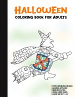 Halloween Coloring Book for Adults: 50 Halloween Illustrations Printed On One Side, Safe For Markers - Fun Craft Activity Gift - Stress Relieving Desi