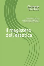 Il magistero dell'estetica: realismo critico e autonomia dell'arte in Francesco De Sanctis