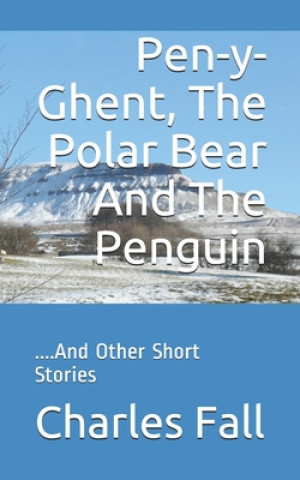 Pen-y-Ghent, The Polar Bear And The Penguin