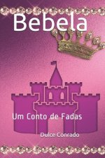 Bebela: Um Conto de Fadas