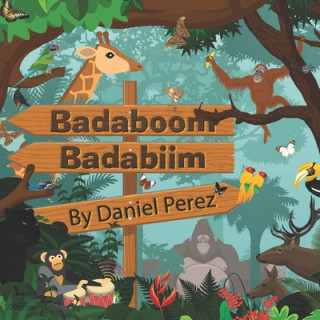 Badaboom Badabiim!: (Bilingual English/Spanish)
