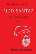 Isn't That Kind Of Odd, Santa?