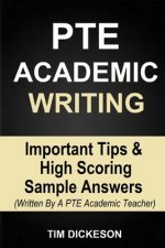 PTE Academic Writing: Important Tips & High Scoring Sample Answers (Written By A PTE Academic Teacher)