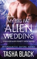 My Big Fat Alien Wedding: Stargazer Alien Reality Show Brides #2