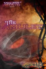 Dragon's Breath: The Amulet