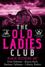Old Ladies Club: Rage Ryders MC