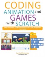 Coding Animation and Games with Scratch