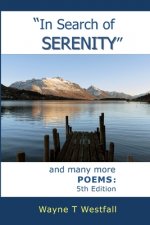 'In Search of Serenity' and many more POEMS: 5th Edition