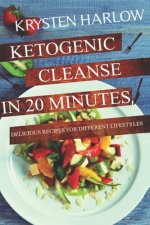 Ketogenic Cleanse in 20 Minutes