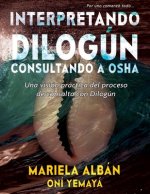 Interpretando Dilogún Consultando a Osha: Una visión práctica del proceso de consulta con Dilogún
