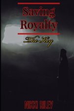 Saving Royalty: The Key