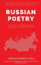 Russian Poetry: Faithful Translations of Select Russian Poems