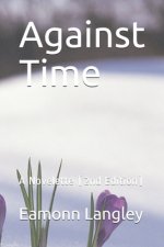 Against Time: A Novelette (2nd Edition)