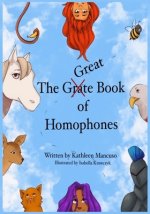 The Great (Grate) Book of Homophones