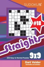 Sudoku Straights - 200 Easy to Normal Puzzles 9x9 (Volume 18)