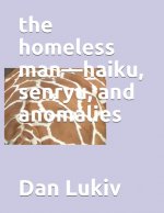 homeless man-haiku, senryu, and anomalies