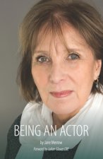 Being an Actor: A Little Guide Book About Being in the Business