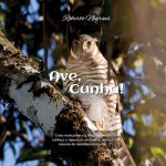 Ave, Cunha!: Desvendando a natureza e o mundo das aves no município de Cunha (SP)