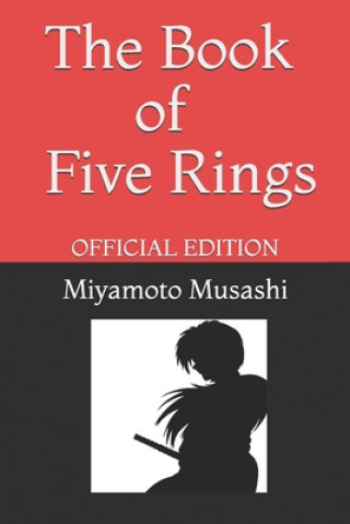 The Book of Five Rings by Miyamoto Musashi: Official Edition (Renner Publishing,Miyamoto Musashi)(Miękka)