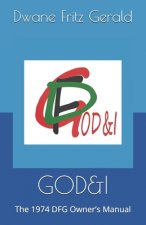 God&i: The 1974 DFG Owner's Manual