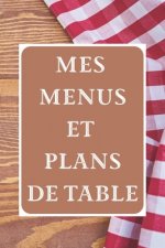 Mes Menus et Plans de Table: Un dîner parfait ! - 15 x 23 cm 100 pages - Carnet pour réceptions