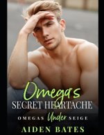 Omega's Secret Heartache: A Fort Greene Novel