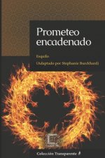 Prometeo encadenado: adaptación en espa?ol moderno