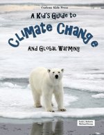 A Kid's Guide to Climate Change and Global Warming