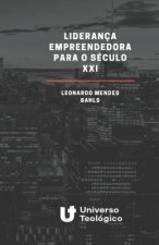 Liderança empreendedora para o século XXI