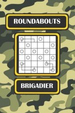 Roundabouts: Brigadier
