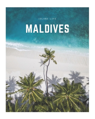 Maldives: A Decorative Book Perfect for Coffee Tables, Bookshelves, Interior Design & Home Staging