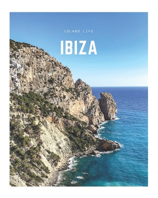 Ibiza: A Decorative Book Perfect for Coffee Tables, Bookshelves, Interior Design & Home Staging