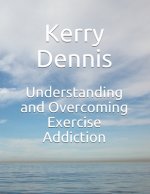 Understanding and Overcoming Exercise Addiction