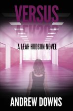 Versus: A Leah Hudson Thriller