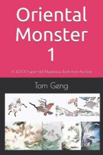 Oriental Monster 1: A 4,000-year-old Mysterious Book from the East
