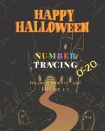 Happy Halloween, 0-20 Number tracing for Preschoolers and kids Ages 3-5,: Book for kindergarten.100 pages, size 8X10 inches . Tracing game and colorin