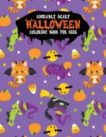 Adorably Scary Halloween Coloring Book For Kids: A Large Coloring Book with Cute Halloween Characters