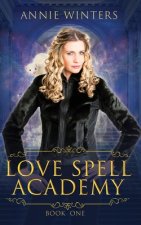 Love Spell Academy: Book 1