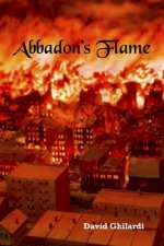 Abbadon's Flame: Ashes of Chicago - Chapter One