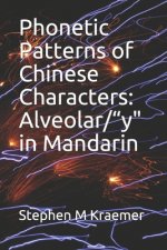 Phonetic Patterns of Chinese Characters: Alveolar/