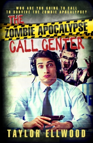 Zombie Apocalypse Call Center