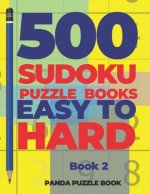 500 Sudoku Puzzle Books Easy To Hard - Book 2