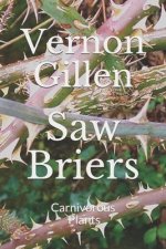 Saw Briers: Carnivorous Plants