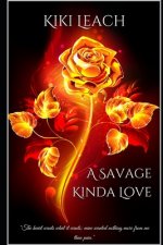 A Savage Kinda Love: A Reckless Renegades MC